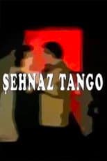 Poster for Şehnaz Tango