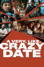 Poster for A Very, Like, Crazy Date
