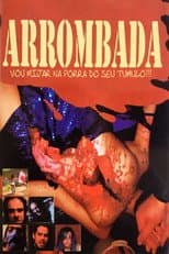 Poster for Arrombada - I'll Piss On Your Fucking Grave!!!