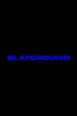 Poster for Slayground