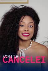 Poster for Vou Te Cancelei