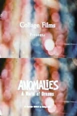 Poster for Anomalies: A World of Dreams