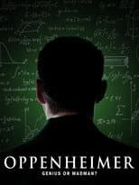 Poster for Oppenheimer: Genius or Madman?