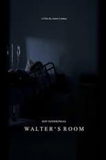 Poster for Walter’s Room