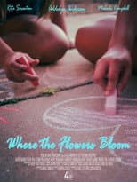 Poster for Where the Flowers Bloom