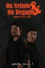 Poster for On néttoie et on dégage