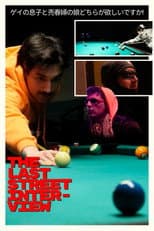 Poster for The Last Street Interview