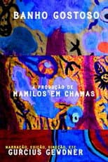 Poster for Banho Gostoso: A Produção de Mamilos em Chamas