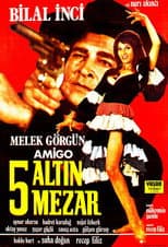 Poster for Hey Amigo: Beş Altın Mezar