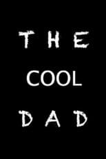 Poster for The Cool Dad