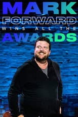 Poster for Mark Forward Wins All the Awards