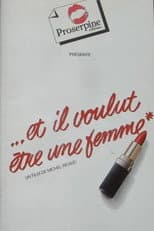 Poster for Et il voulut être une femme
