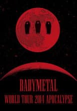 Poster for BABYMETAL - World Tour 2014 - Apocalypse