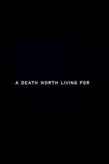 Poster for A Death Worth Living For