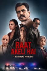 Poster for Raat Akeli Hai - The Bansal Murders