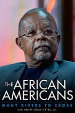Poster for The African Americans: Many Rivers to Cross with Henry Louis Gates, Jr.