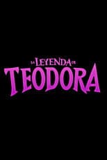 Poster for La Leyenda de Teodora