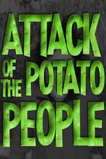 Poster for Attack of the Potato People