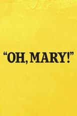 Poster for Oh, Mary!