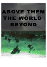 Poster for Above Them the World Beyond