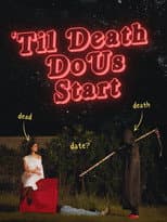 Poster for 'Til Death Do Us Start