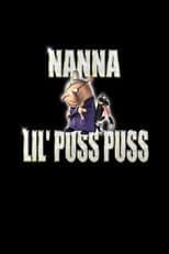 Poster for Nanna and Lil' Puss Puss