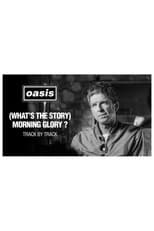 Poster for Morning Glory 25: Track by Track with Noel Gallagher