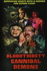 Poster for Bloodthirsty Cannibal Demons