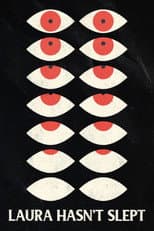 Poster for Laura Hasn't Slept