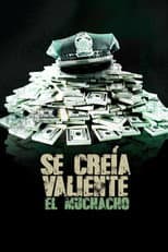Poster for Se creía valiente el muchacho