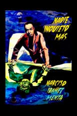 Poster for Nadie inquietó más