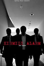 Poster for Kırmızı Alarm