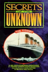 Poster for Secrets of the Unknown: The Titanic