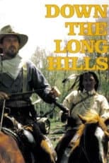 Poster for Louis L'Amour's Down the Long Hills