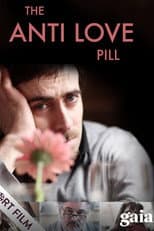 Poster for The Anti Love Pill