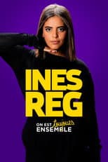 Poster for Inès Reg : On est toujours ensemble