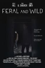 Poster for Feral and Wild
