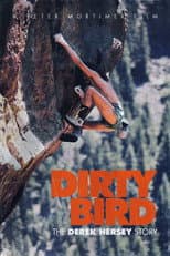 Poster for Dirty Bird, The Derek Hersey Story