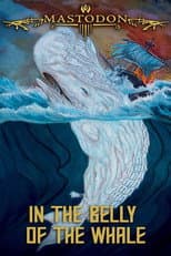Poster for Mastodon: In the Belly of the Whale