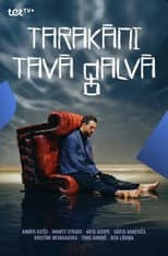 Poster for Tarakāni tavā galvā