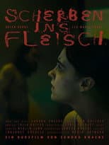 Poster for Scherben ins Fleisch