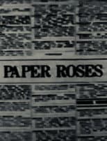 Poster for Paper Roses