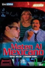 Poster for Maten al Mexicano