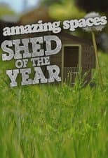 Poster for Amazing Spaces: Shed of the Year