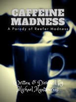Poster for Caffeine Madness