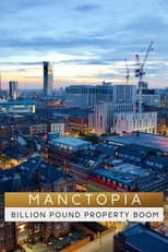 Poster for Manctopia: Billion Pound Property Boom