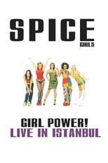 Poster for Spice Girls: Girl Power! Live in Istanbul