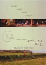 Poster for Tears of Ecstasy