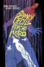 Poster for Rodney Cecil: Psycho Hero