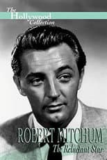 Poster for Robert Mitchum: The Reluctant Star